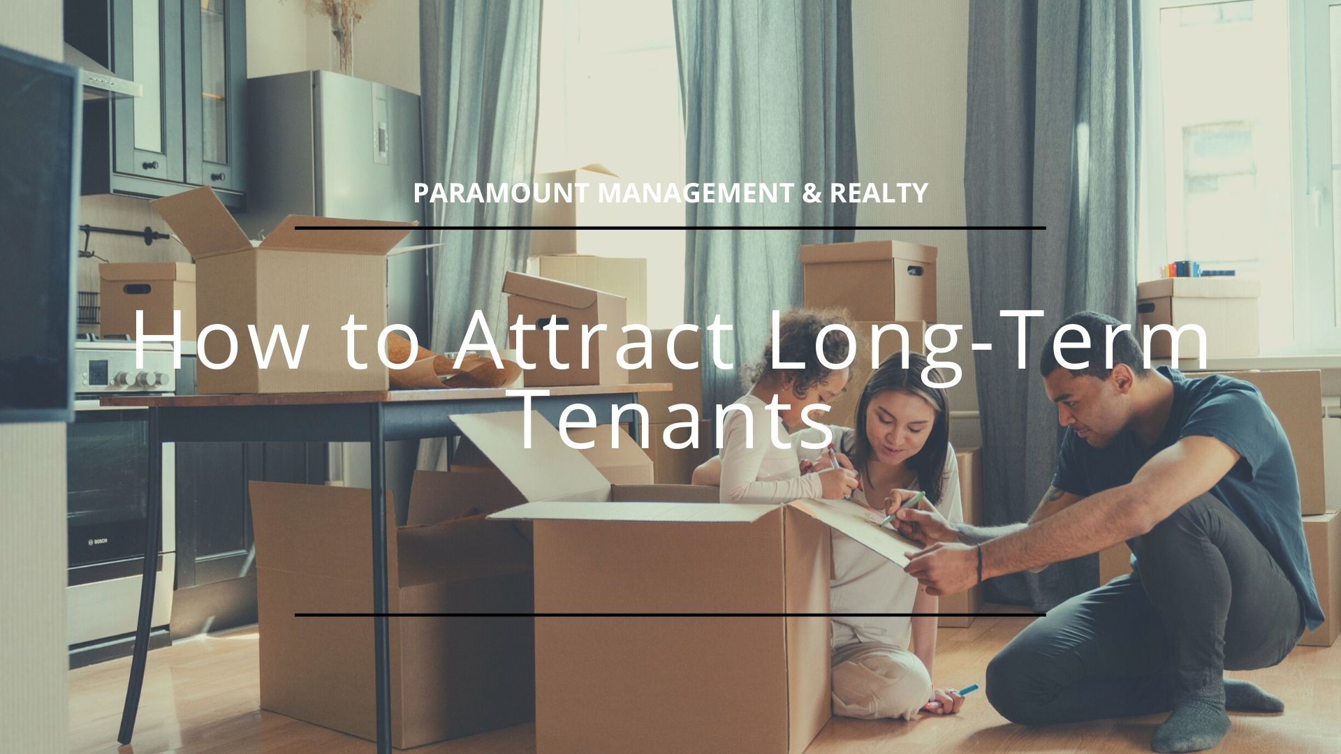 How to Attract Long-Term Tenants